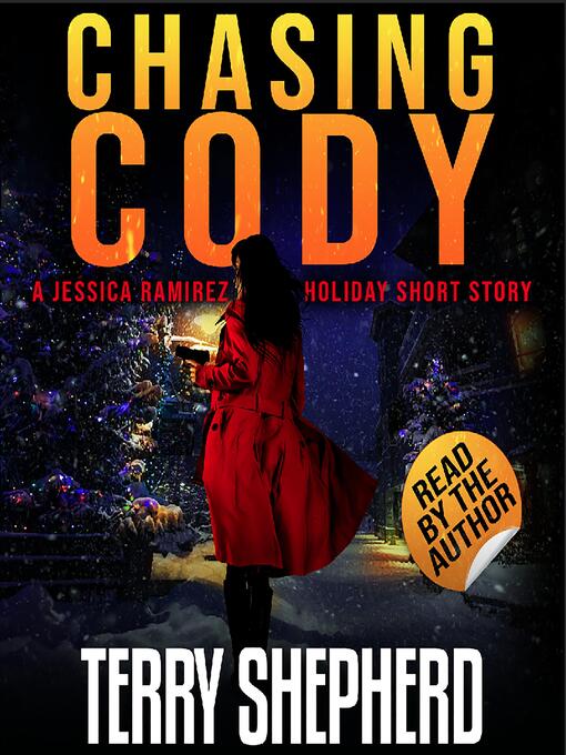 Title details for Chasing Cody by Terry Shepherd - Wait list